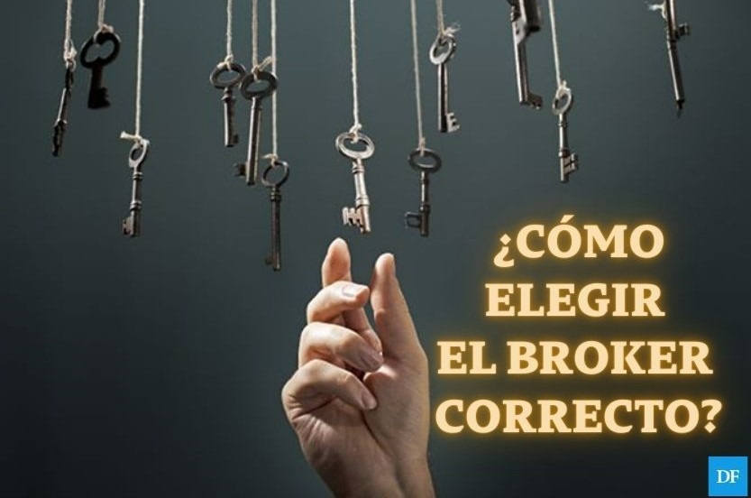 Elegir el Broker de Forex Correcto Elegir el Broker de Forex Correcto